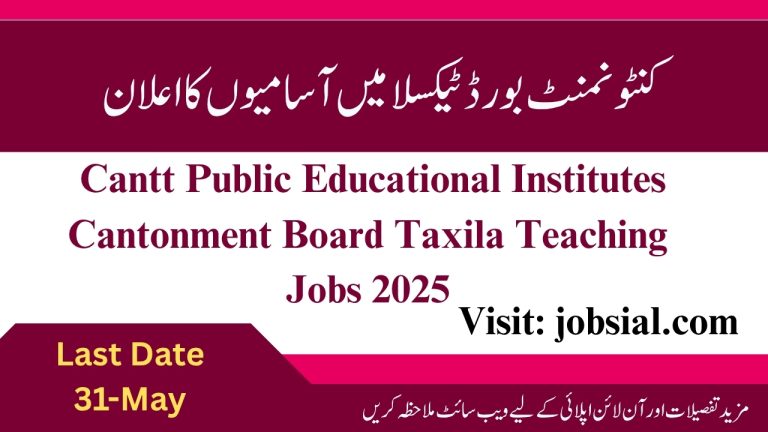 Cantt Public Educational Institutes Cantonment Board Taxila Jobs 2025