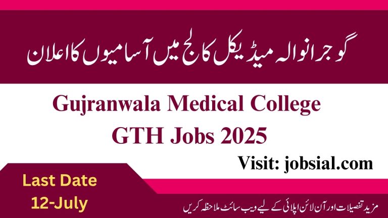 Gujranwala Medical College Jobs 2025